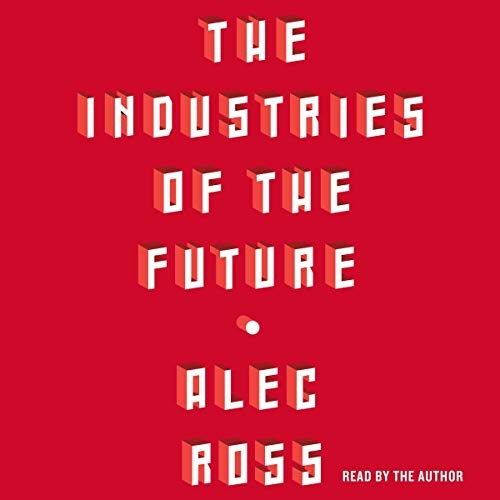 The Industries Of The Future